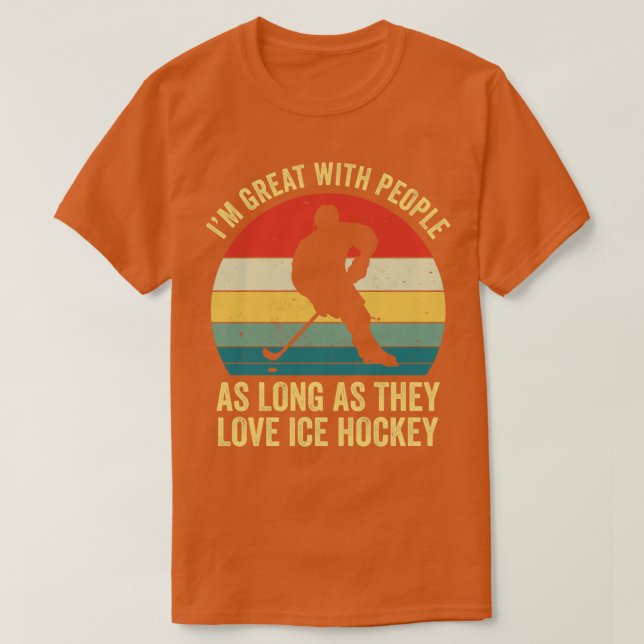 Funny Ice Hockey Great with People Ice Hockey Retr T-Shirt (Design Front)