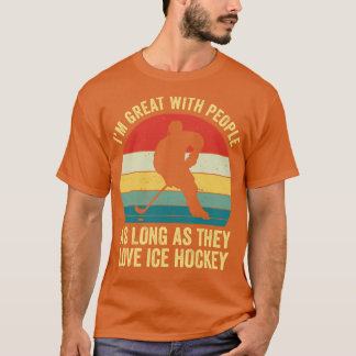 Funny Ice Hockey Great with People Ice Hockey Retr T-Shirt