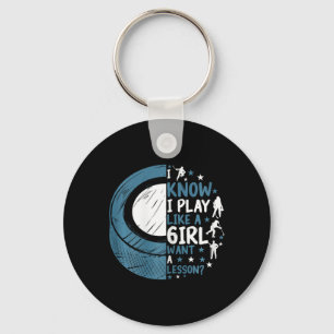 Funny Ice Hockey I Know I Play Like A Girl Want A  Keychain