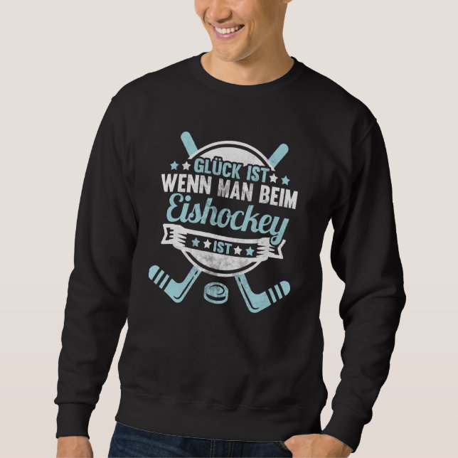 Funny Ice Hockey Tape Helmet  Glück Ist Eishockey  Sweatshirt (Front)