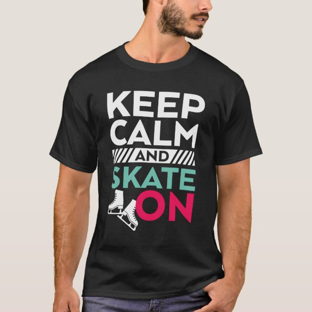 Funny Ice Skating Skater Girl Hoodie Keep Calm And T-Shirt (Front)