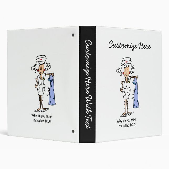 Funny ICU Nurse T-shirts and Gifts 3 Ring Binder (Background)