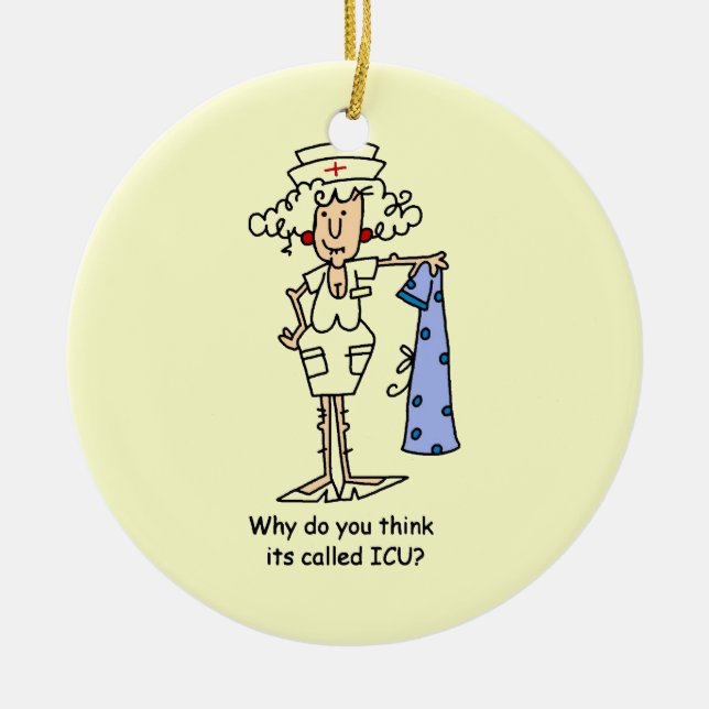 Funny ICU Nurse T-shirts and Gifts Ceramic Ornament (Front)