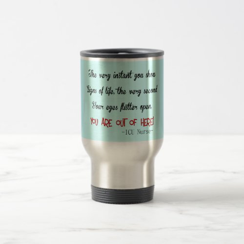 Funny ICU Nurse Travel Mug