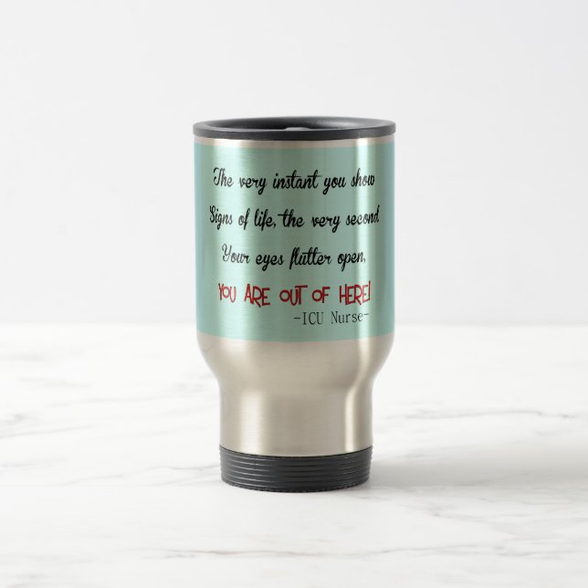 Funny ICU Nurse Travel Mug (Center)