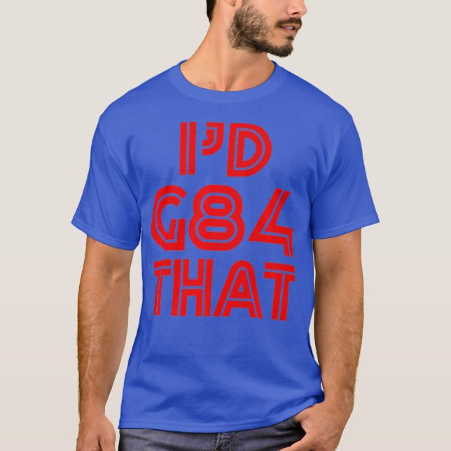 Funny Id G84 That Machinist CNC Engineer Premium T-Shirt (Front)