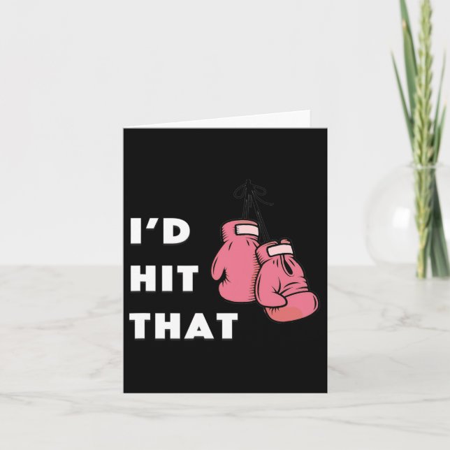 Funny I'd Hit That Boxing  Card (Front)