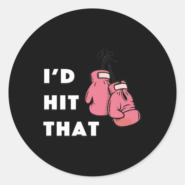 Funny I'd Hit That Boxing  Classic Round Sticker (Front)
