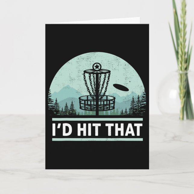 Funny I'd Hit That Disc Golf Joke Design Idea  Card (Front)