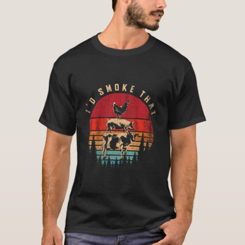 Funny Id Smoke That Barbecue Chef Grillmaster Gift T_Shirt