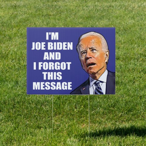 funny Idiot Biden anti Biden Pro trump 2024 Sign