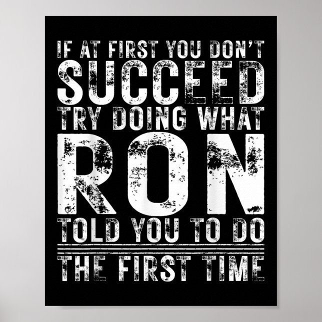 Funny If At First You Dont Succeed Birthday Ron Id Poster (Front)