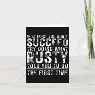 Funny If At First You Dont Succeed Birthday Rusty Card