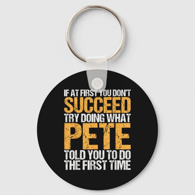 Funny If At First You Dont Succeed Try Doing What  Keychain (Front)