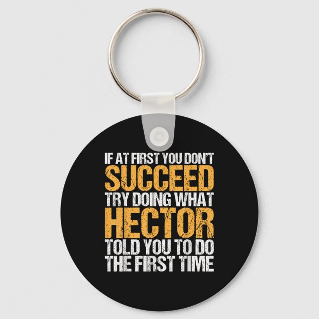 Funny If At First You Dont Succeed Try Doing What  Keychain (Front)