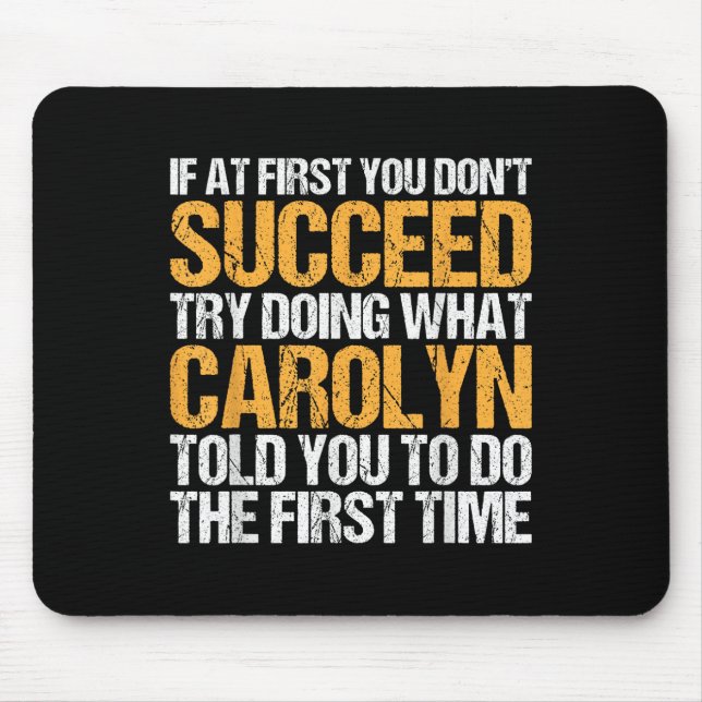 Funny If At First You Dont Succeed Try Doing What  Mouse Pad (Front)