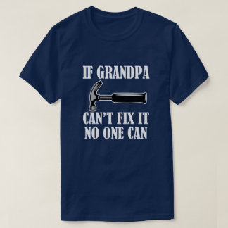 Funny If Grandpa can't fix it men's shirt