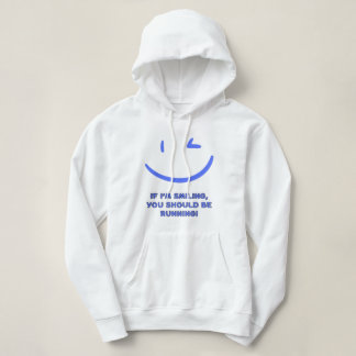 Funny "If I’m Smiling You Should Be Running" Women Hoodie