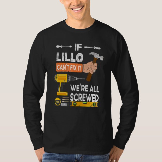 Funny If Lillo Can't Fix It No One Can Handyman Wo T-Shirt (Front)