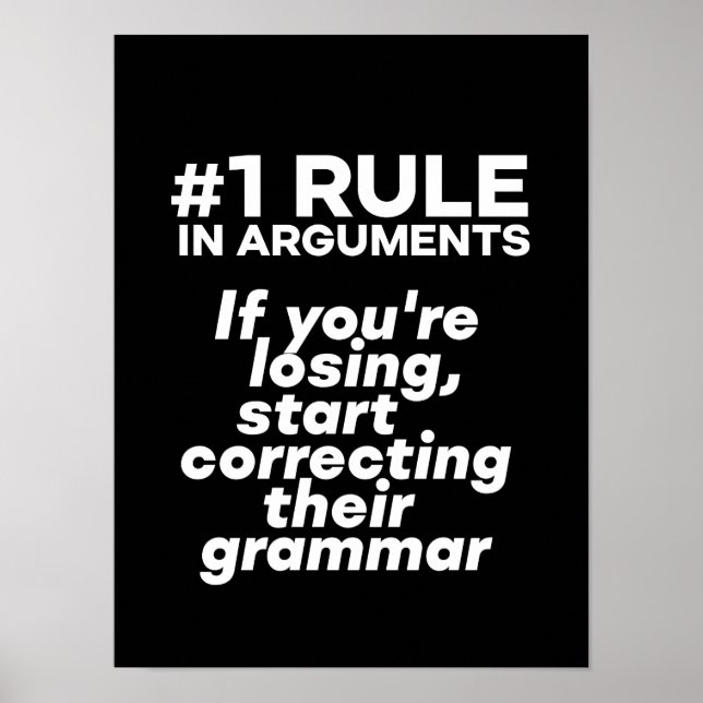 Funny If Losing Argument Start Correcting Grammar Poster (Front)