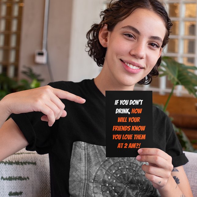 Funny If You Don't Drink Friends LOL Quote Humor Holiday Card (Funny If You Don't Drink Friends LOL Quote Humor Holiday Card)