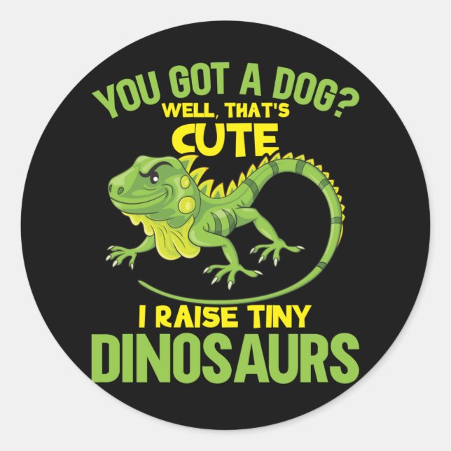 Funny Iguana Joke Dinosaurs Lizard Reptile Fun Classic Round Sticker (Front)