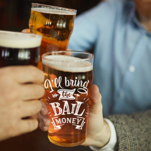 Funny Ill Bring the Bail Money Glass (Creator Uploaded)