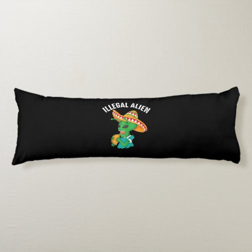 Funny Illegal Alien Cool Mexican Eating Taco Food Body Pillow