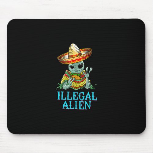Funny Illegal Alien Cool Mexican Eating Taco Food Mouse Pad
