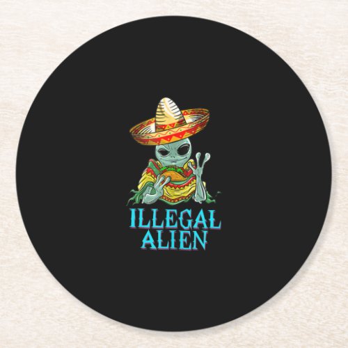 Funny Illegal Alien Cool Mexican Eating Taco Food Round Paper Coaster