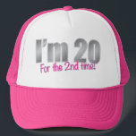 Funny I'm 20 for the 2nd time 40th birthday Trucker Hat<br><div class="desc">Funny 40th birthday gift says I'm 20 for the 2nd time in silver and hot pink for the 40 year old who knows 40 is just two 20s.</div>
