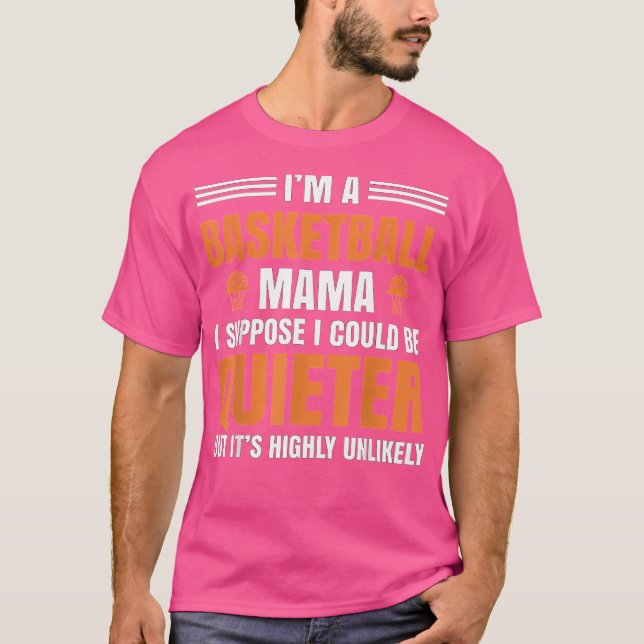 Funny I'M A Basketball Mama Basketball Mom Lover G T-Shirt (Front)