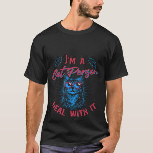 Funny "I'm a Cat Person Deal With It"Blue Cat🕶️🐈 T-Shirt