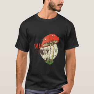 Funny I'm A Fungi Fun Guy Mushroom Pun Zip T-Shirt