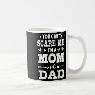 Funny I'm A Mom And A Dad Single Mom  Coffee Mug