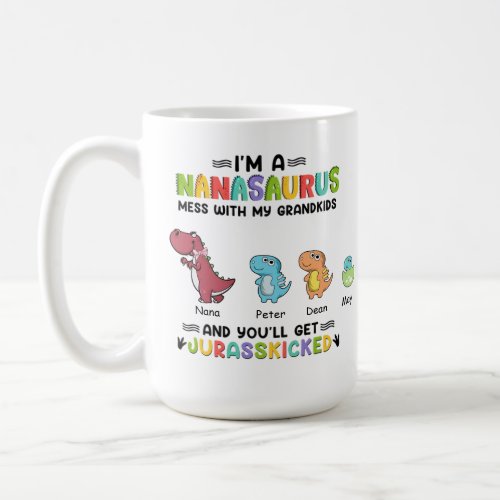 Funny Im a nanasaurus up to 3 kids   Coffee Mug