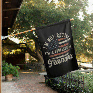 Funny "I'm A Professional Grandpa" Retirement House Flag
