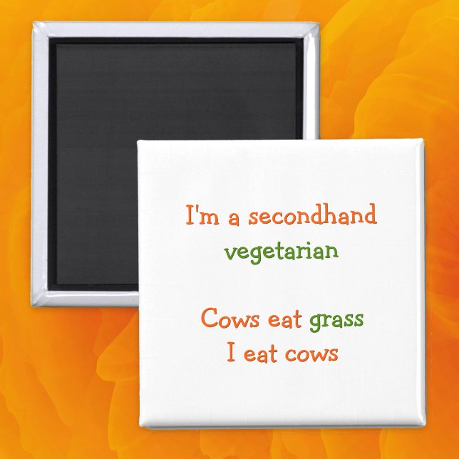 Funny I'm A Secondhand Vegetarian Fridge Magnet (Funny I'm A Secondhand Vegetarian Fridge Magnet)