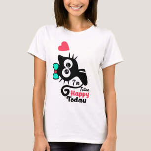 Funny I'm feline happy today Funny Black Cat T-Shirt