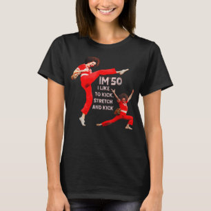 Funny Im Fifty Five-Oh 50 Sally Kick Lady Omalley  T-Shirt