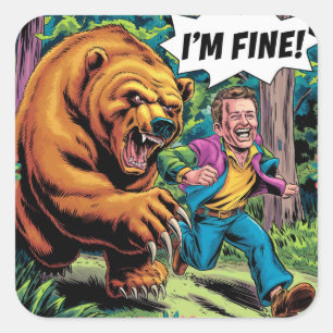 Funny "I'm Fine" Bear Chase Cartoon Illustration Square Sticker