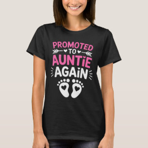 Funny Im Going to Be Auntie Promoted to Auntie T-Shirt