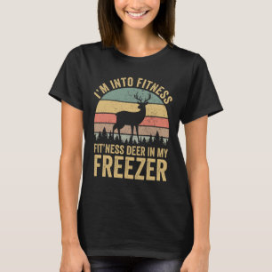 Funny I'm Into Fitness Fitness Deer In My Freezer T-Shirt