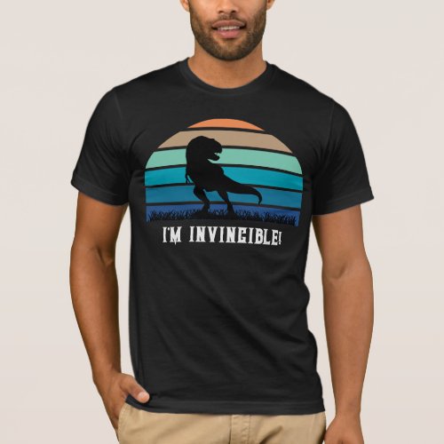 Funny Im Invincible T Rex T Shirt