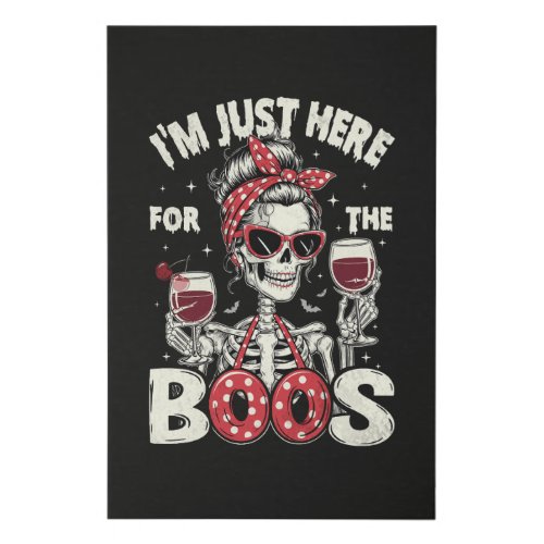 Funny I'm Just Here for The Boos Skeleton Faux Canvas Print