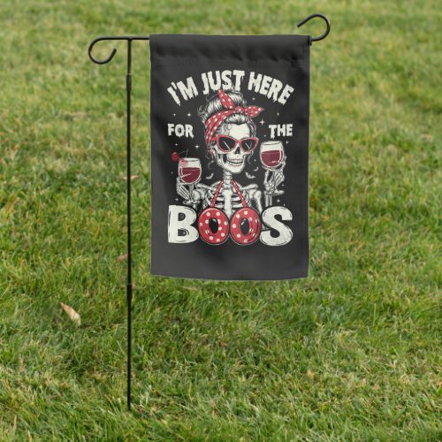 Funny I'm Just Here for The Boos Skeleton Garden Flag