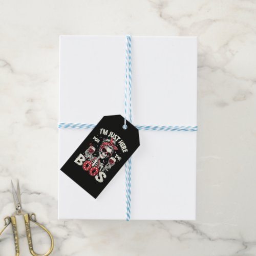Funny I'm Just Here for The Boos Skeleton Gift Tags