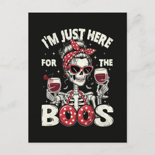 Funny I'm Just Here for The Boos Skeleton Holiday Postcard