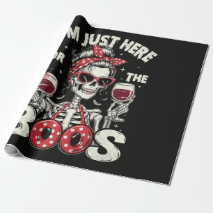 Funny I'm Just Here for The Boos Skeleton Wrapping Paper