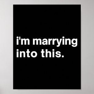 Funny I'm Marrying Into This Fiance1 Poster